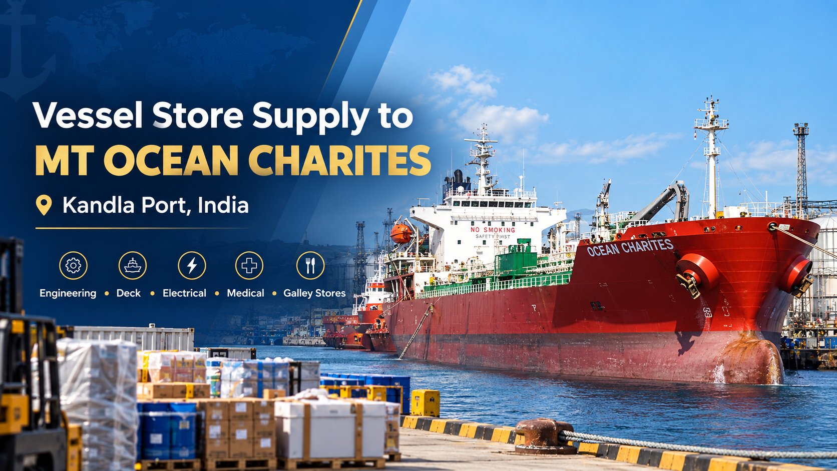 MT OCEAN CHARITES-Comprehensive Vessel Store Supply at Kandla Port | Solanki Ship Care